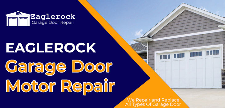 garage door motor repair in Eagle Rock