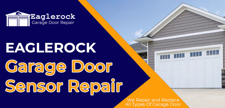 garage door sensor repair in Eagle Rock